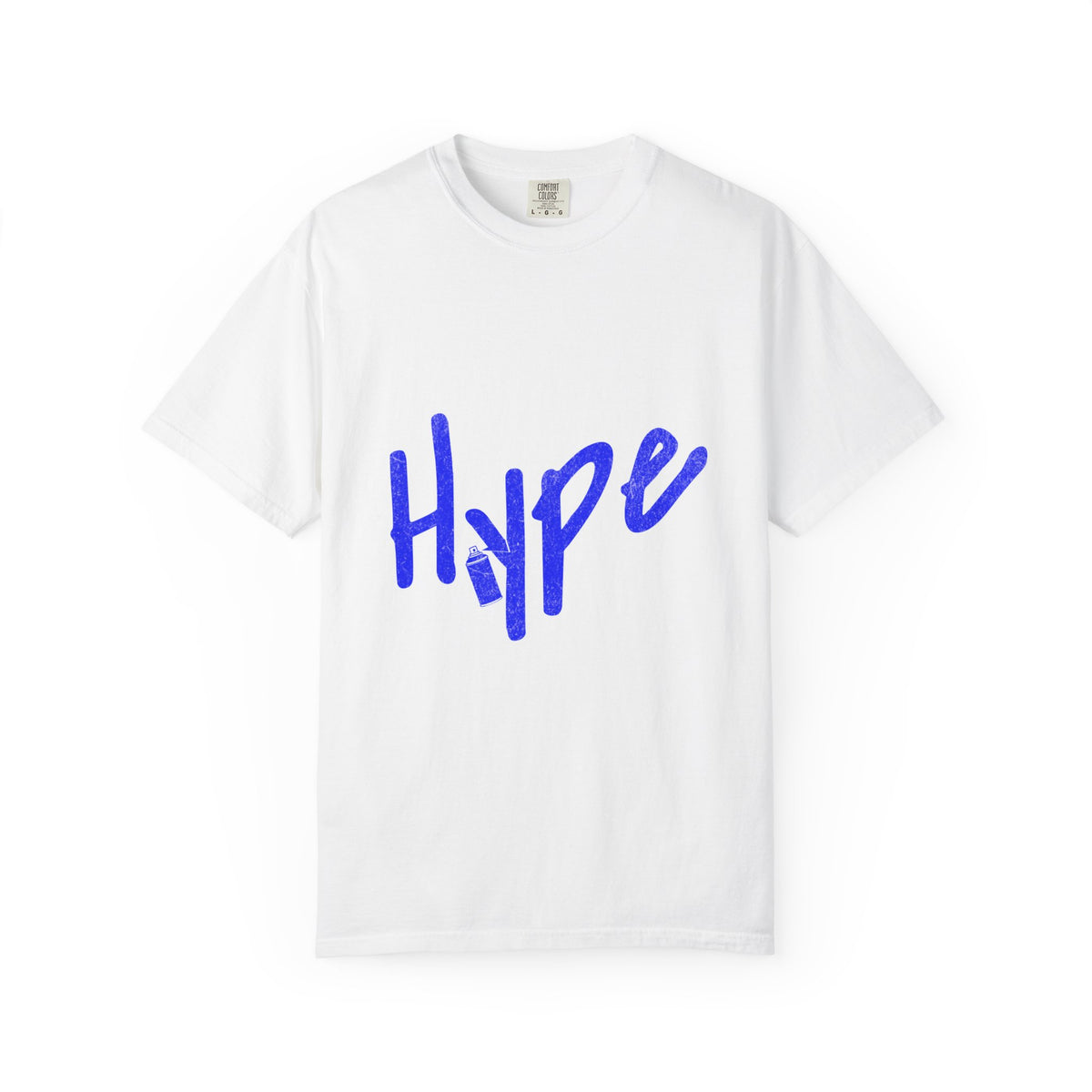 Unisex Garment-Dyed T-Shirt - Hype Graphic Tee, Casual Streetwear, Gift for Friends, Trendy Fashion, Everyday Wear, Statement Top